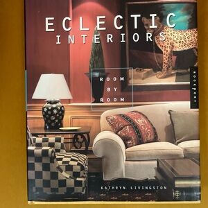 Eclectic Interiors Book by Kathryn Livingston Vgc